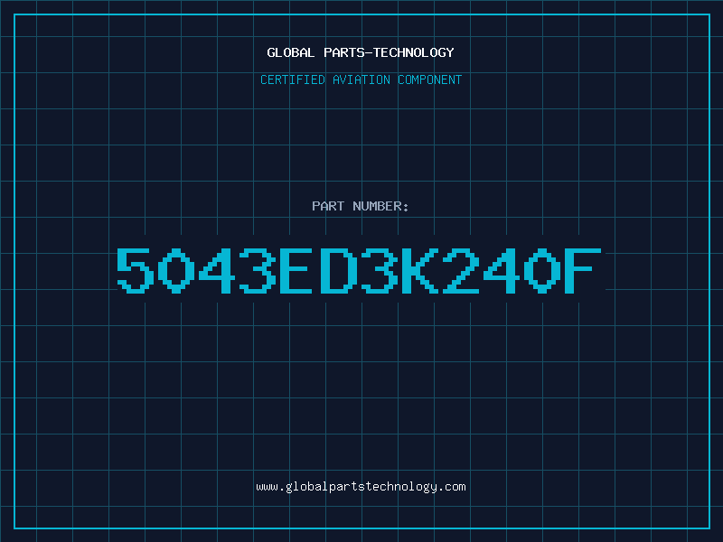 Aviation Part 5043ED3K240F