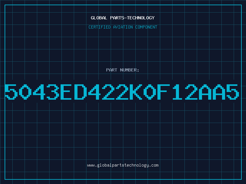 Aviation Part 5043ED422K0F12AA5