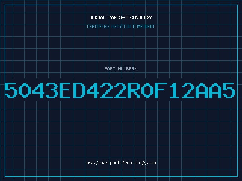 Aviation Part 5043ED422R0F12AA5