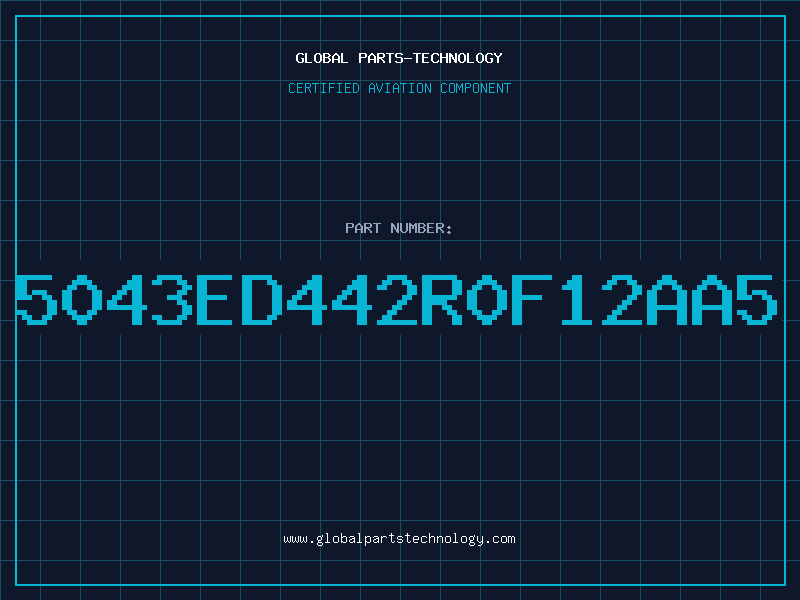 Aviation Part 5043ED442R0F12AA5