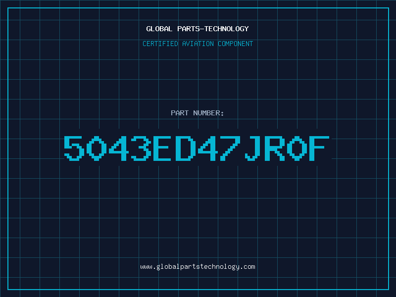 Aviation Part 5043ED47JR0F