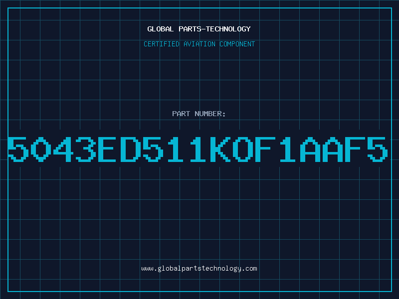 Aviation Part 5043ED511KOF1AAF5