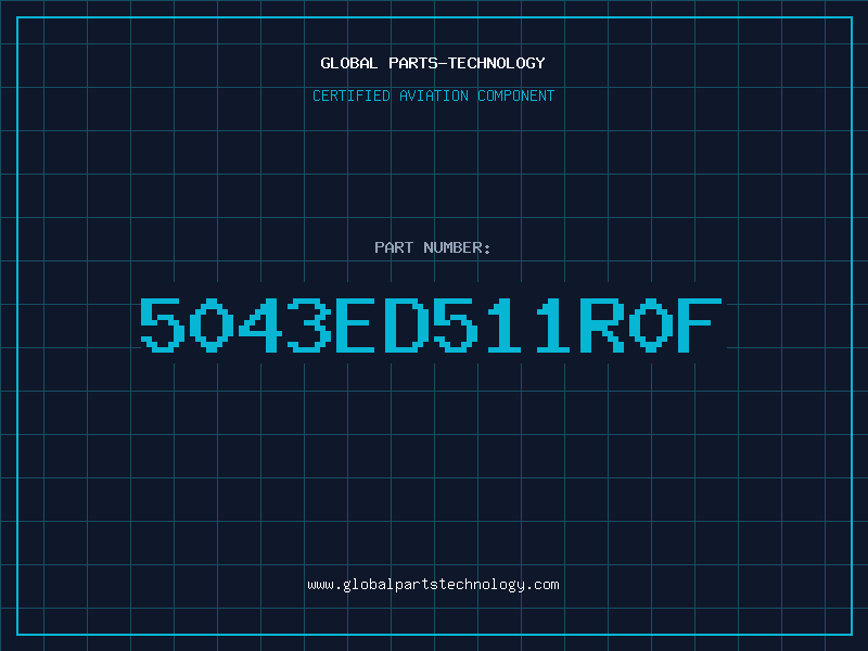 Aviation Part 5043ED511R0F