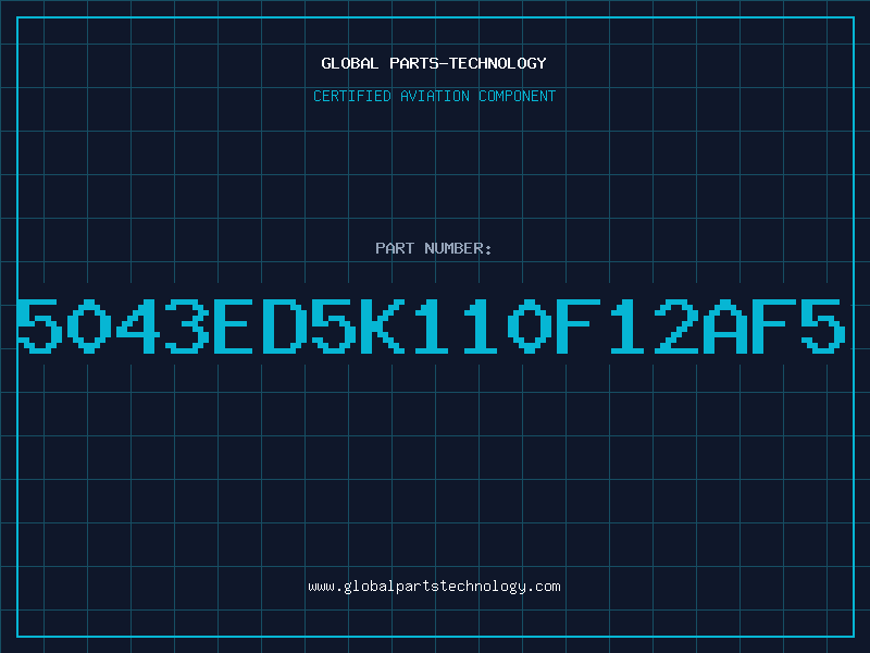 Aviation Part 5043ED5K110F12AF5