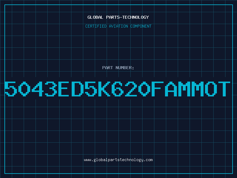 Aviation Part 5043ED5K620FAMMOT