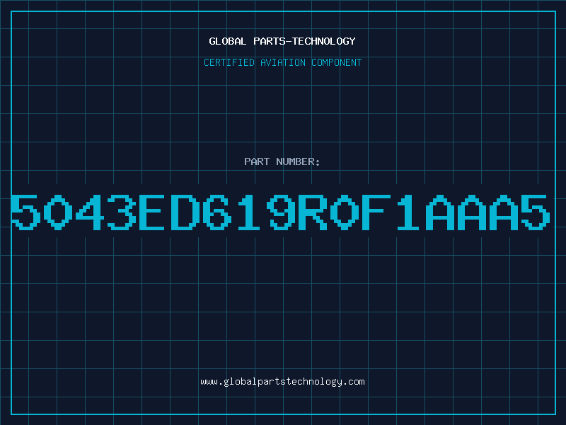 Aviation Part 5043ED619R0F1AAA5