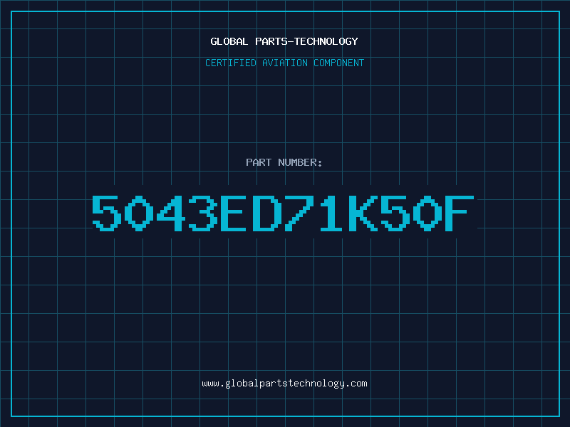 Aviation Part 5043ED71K50F