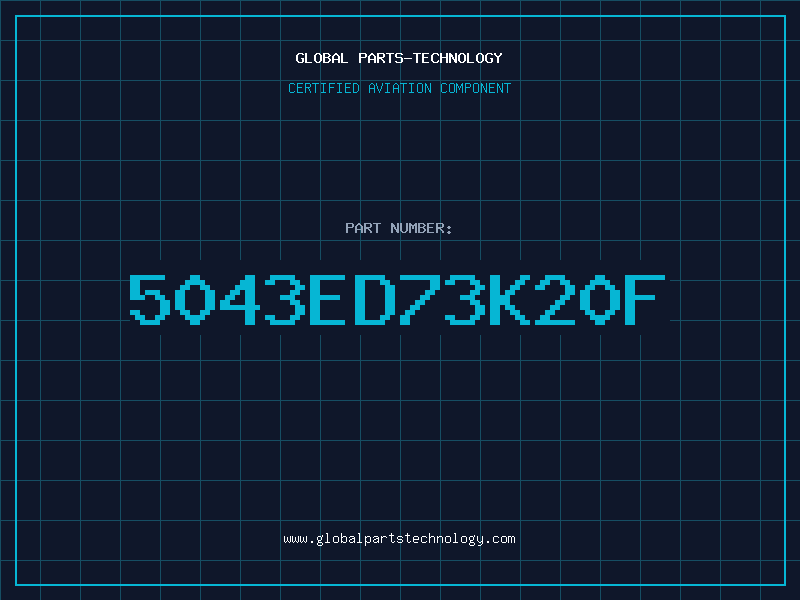 Aviation Part 5043ED73K20F