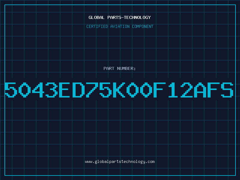 Aviation Part 5043ED75K00F12AFS