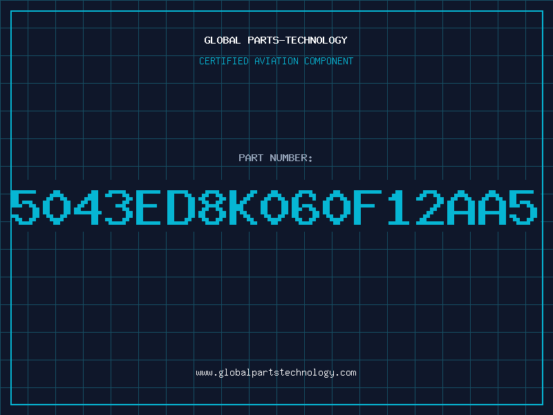 Aviation Part 5043ED8K060F12AA5