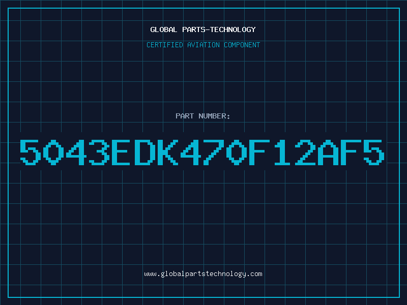 Aviation Part 5043EDK470F12AF5