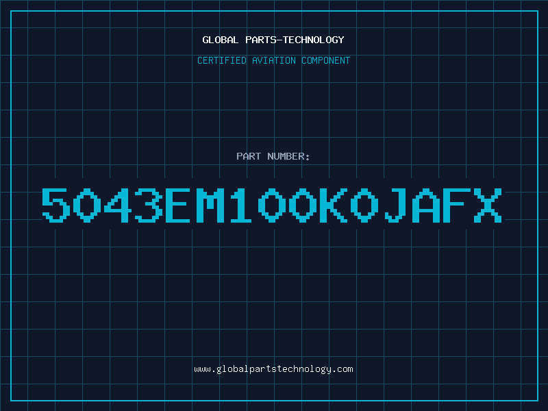 Aviation Part 5043EM100K0JAFX