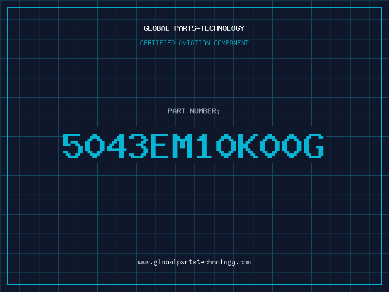 Aviation Part 5043EM10K00G