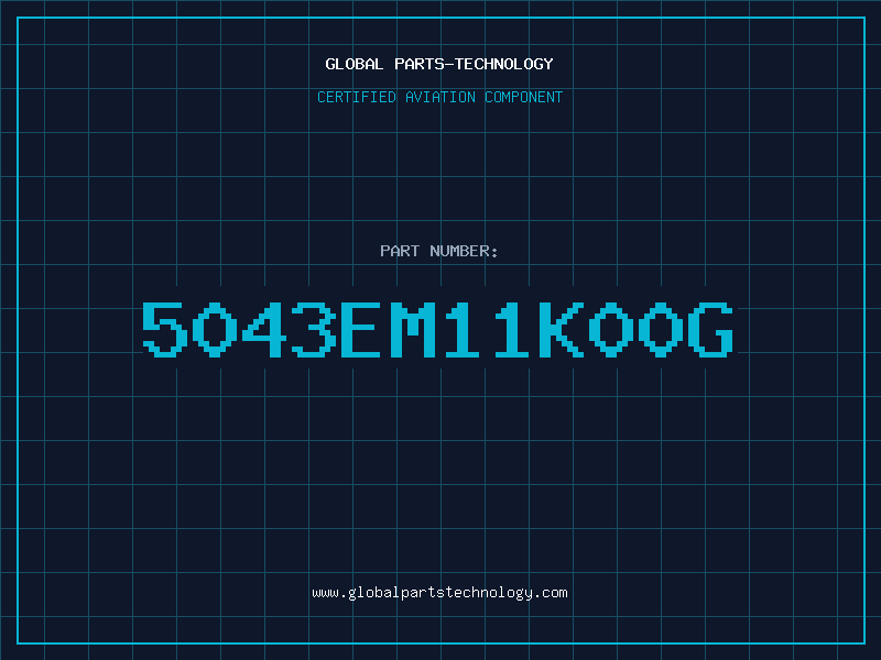 Aviation Part 5043EM11K00G