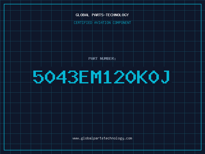 Aviation Part 5043EM120K0J