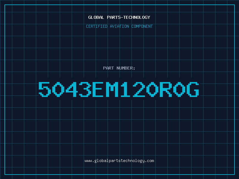 Aviation Part 5043EM120R0G
