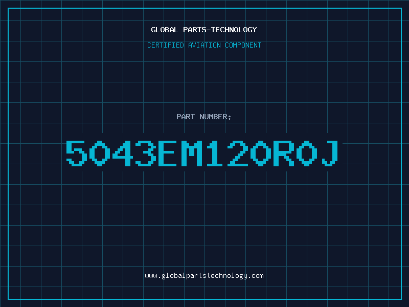 Aviation Part 5043EM120R0J