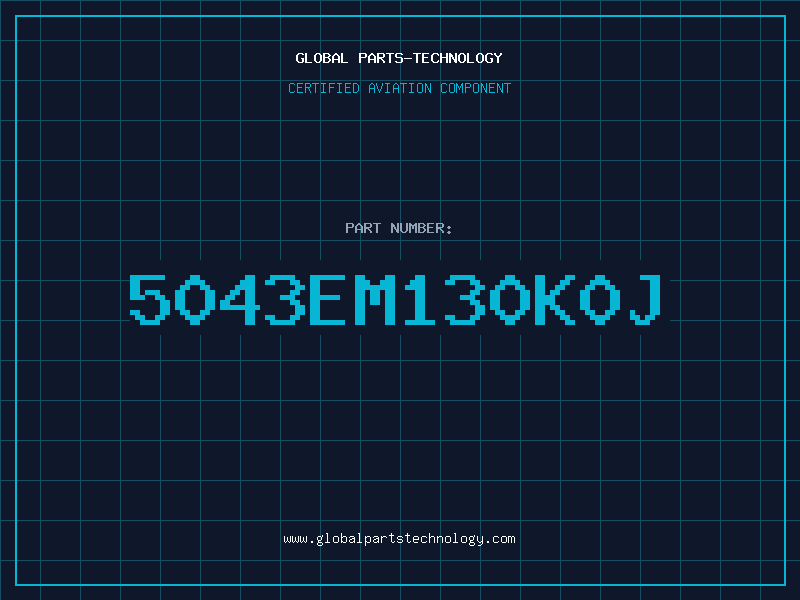 Aviation Part 5043EM130K0J