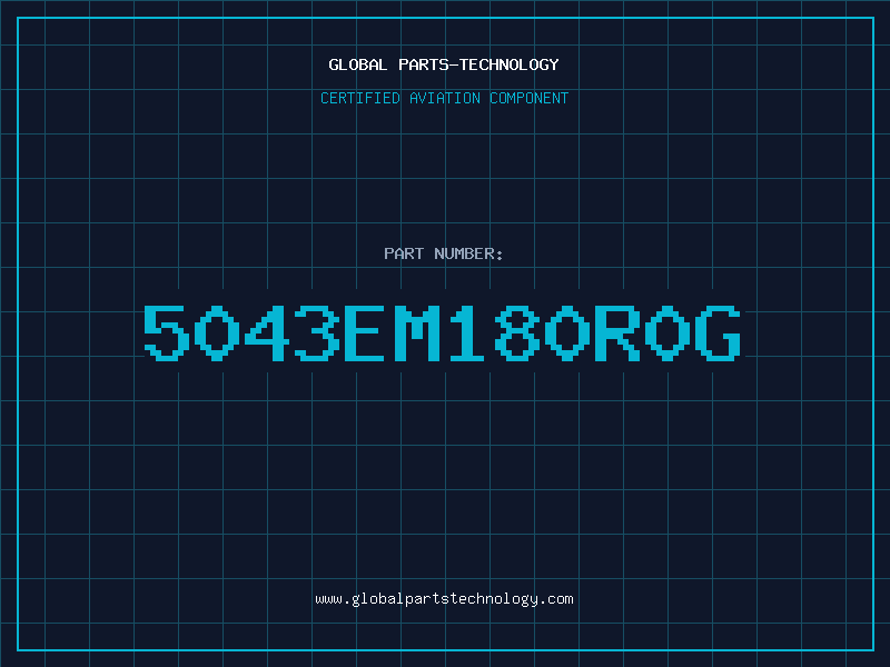 Aviation Part 5043EM180R0G