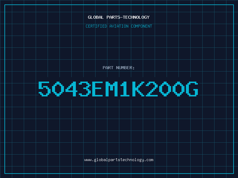 Aviation Part 5043EM1K200G