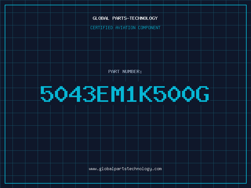 Aviation Part 5043EM1K500G