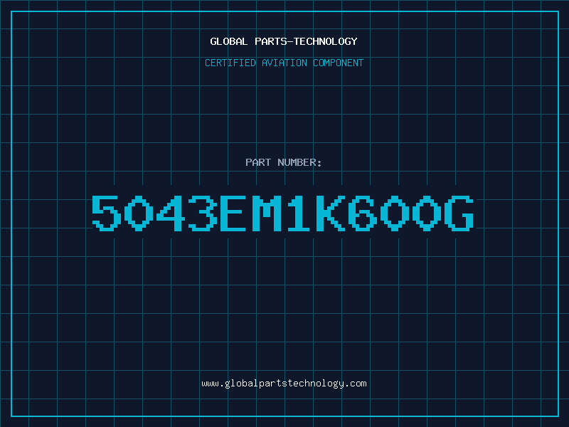 Aviation Part 5043EM1K600G