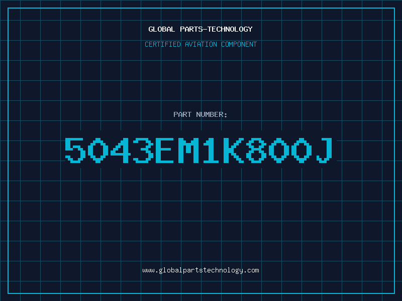 Aviation Part 5043EM1K800J