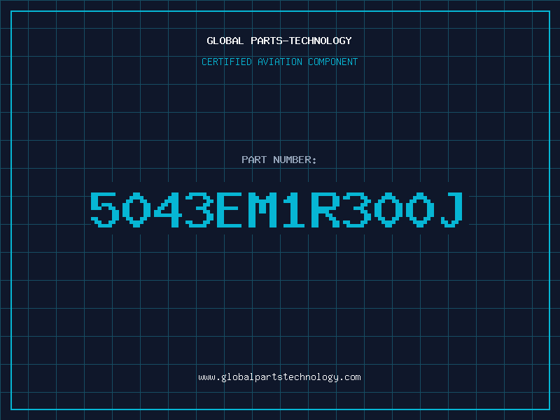 Aviation Part 5043EM1R300J