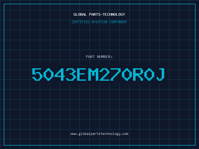 Aviation Part 5043EM270R0J
