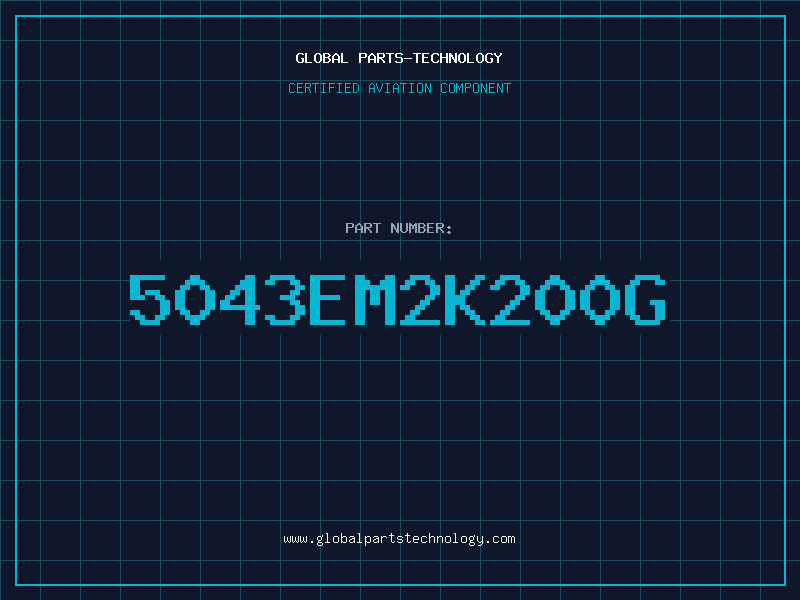 Aviation Part 5043EM2K200G