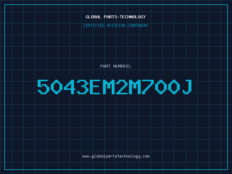 Aviation Part 5043EM2M700J