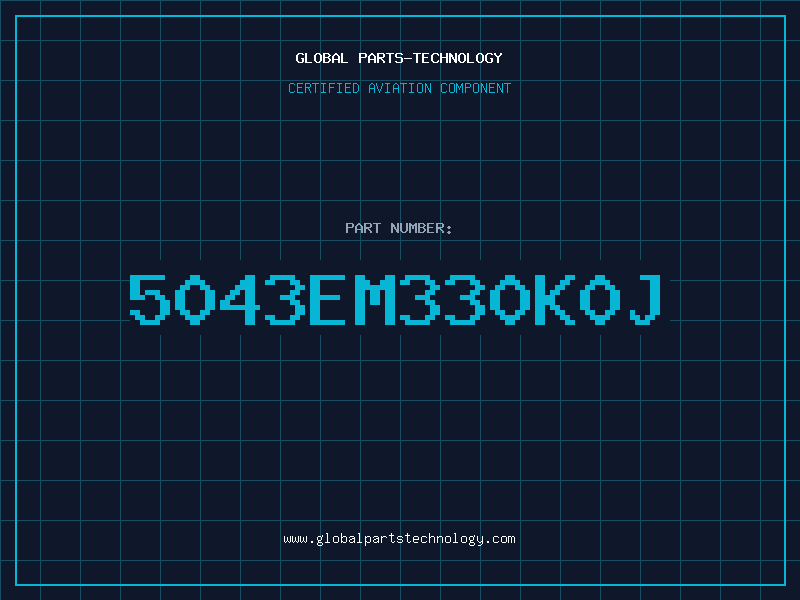 Aviation Part 5043EM330K0J