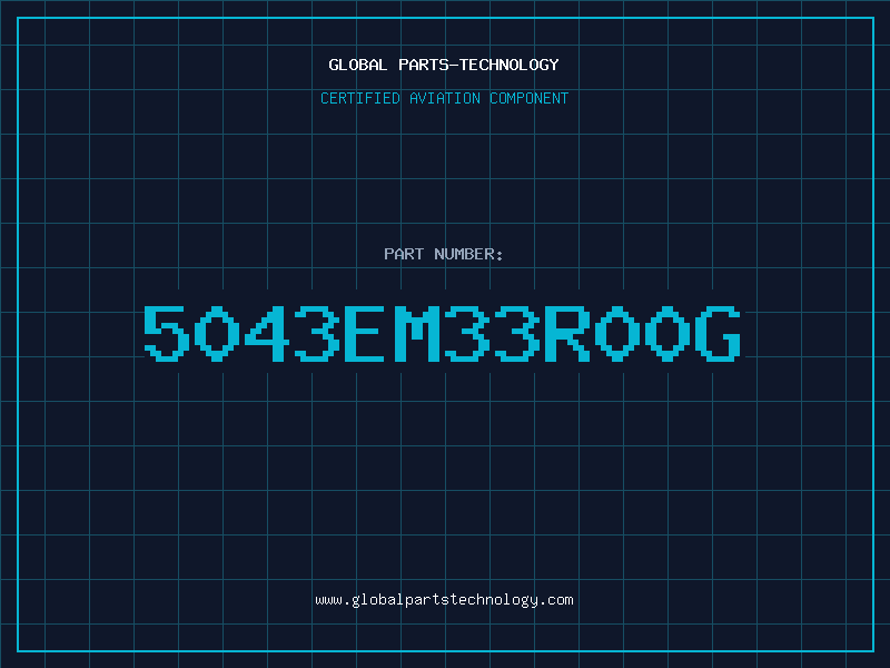 Aviation Part 5043EM33R00G