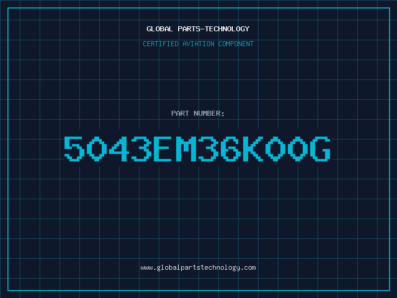 Aviation Part 5043EM36K00G