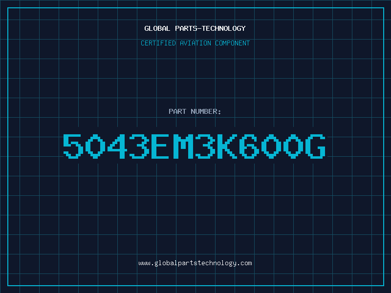 Aviation Part 5043EM3K600G