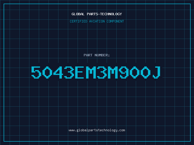 Aviation Part 5043EM3M900J