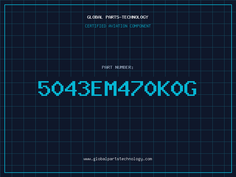 Aviation Part 5043EM470K0G