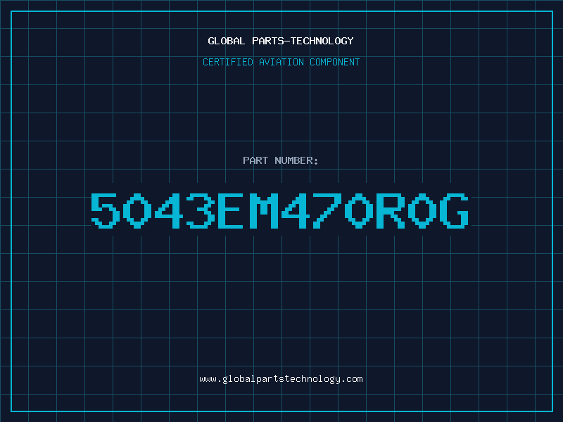 Aviation Part 5043EM470R0G