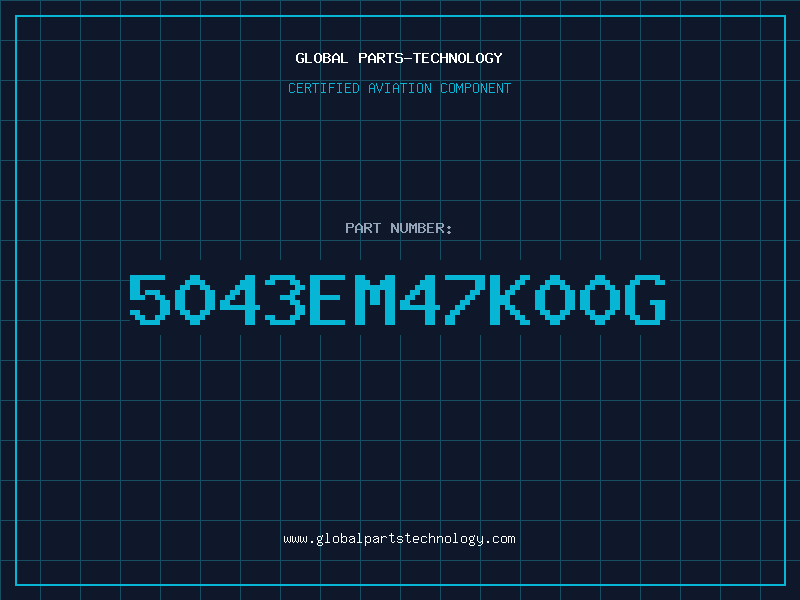 Aviation Part 5043EM47K00G
