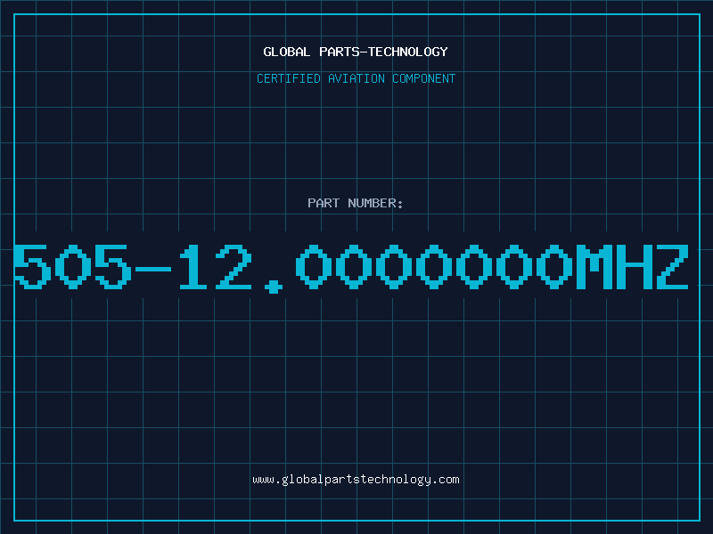 Aviation Part 505-12.0000000MHZ