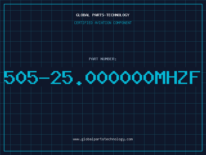 Aviation Part 505-25.000000MHZF