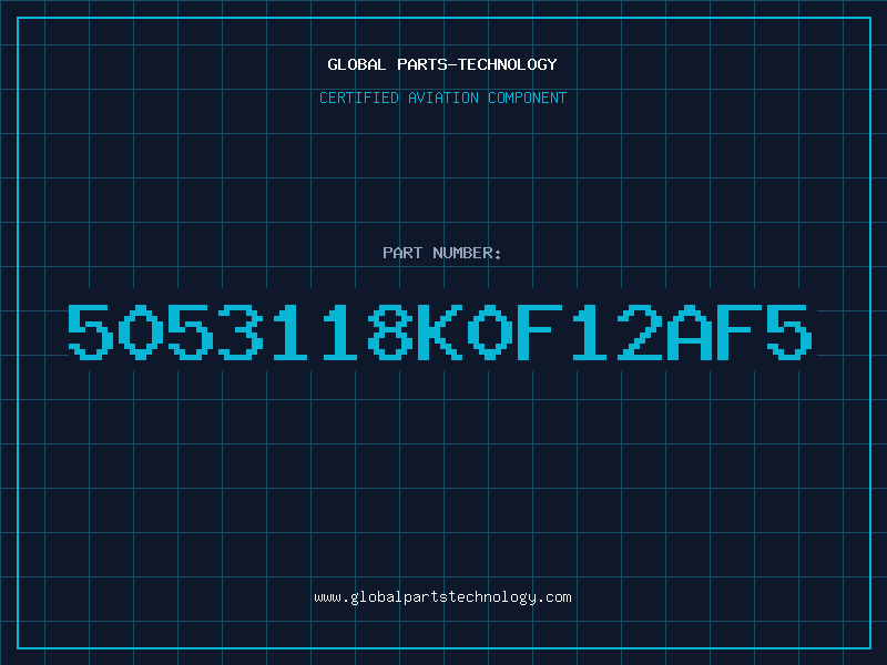 Aviation Part 5053118K0F12AF5