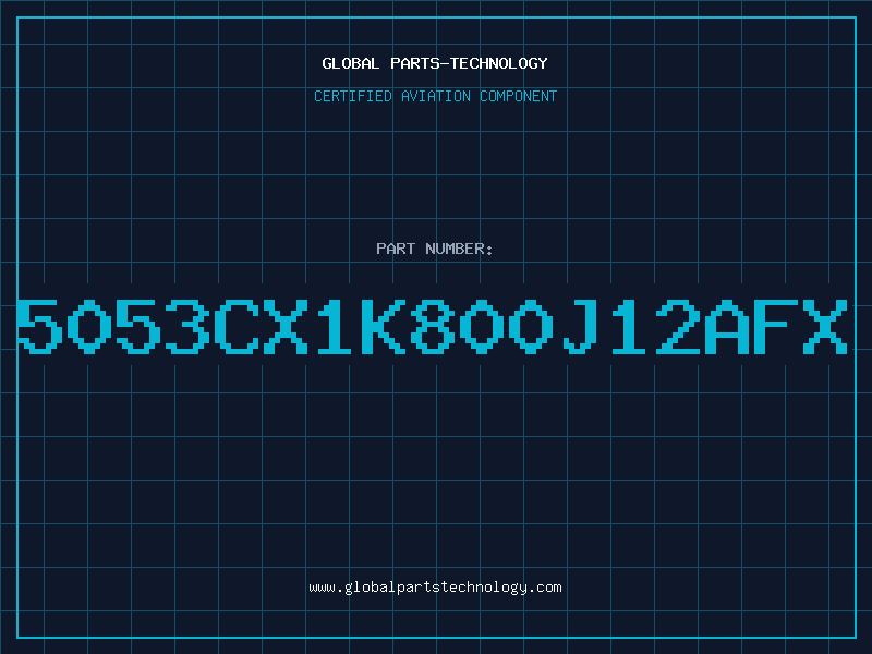 Aviation Part 5053CX1K800J12AFX