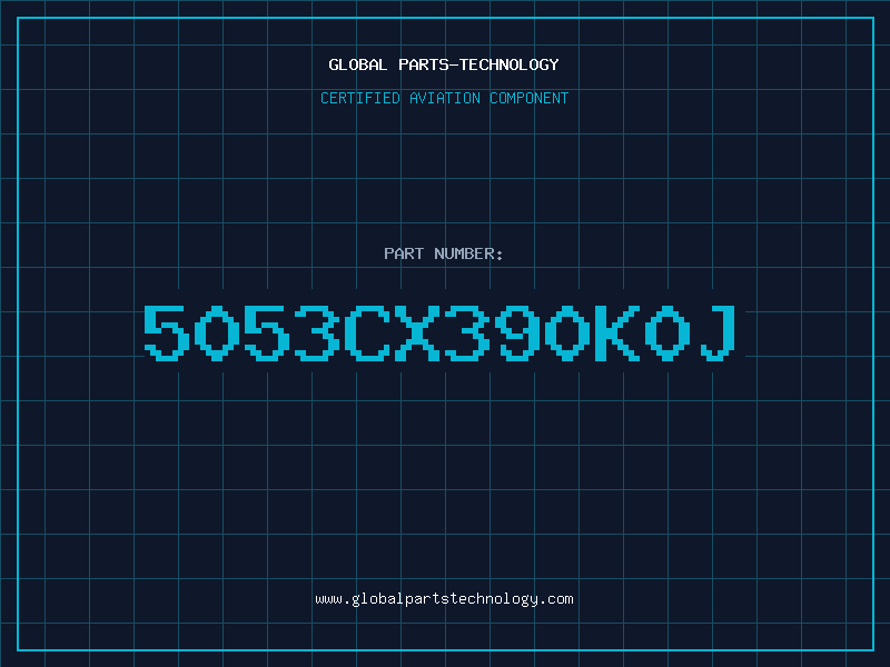 Aviation Part 5053CX390K0J
