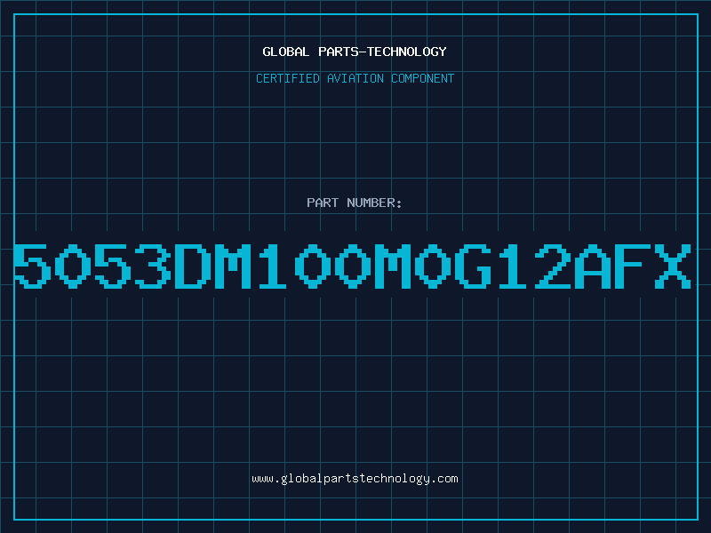 Aviation Part 5053DM100M0G12AFX