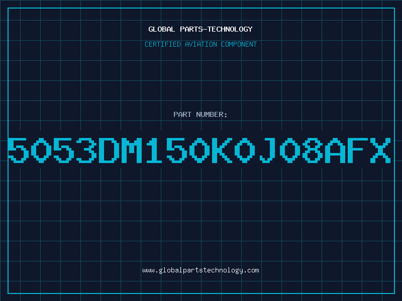 Aviation Part 5053DM150K0J08AFX