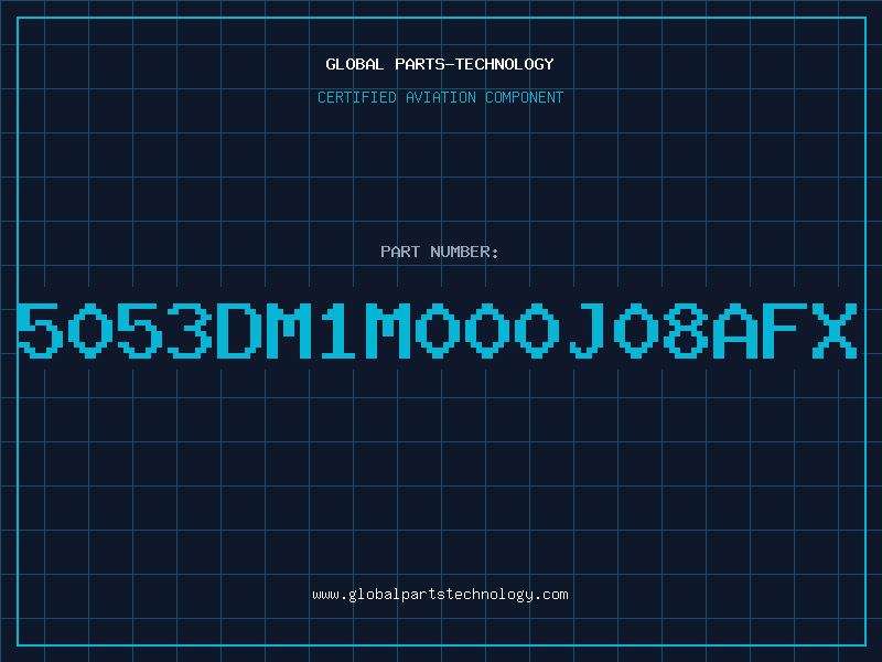 Aviation Part 5053DM1M000J08AFX