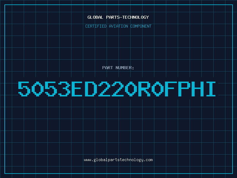 Aviation Part 5053ED220R0FPHI