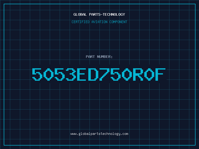 Aviation Part 5053ED750R0F