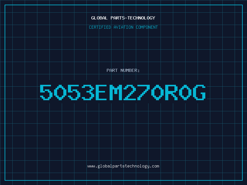 Aviation Part 5053EM270R0G